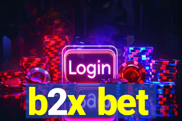 b2x bet